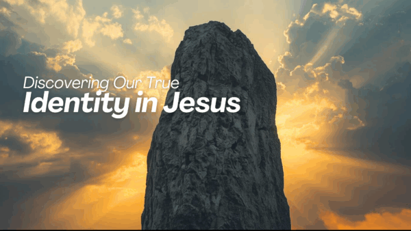 His Identity Discovering Our True Identity in Jesus - Herein is Love